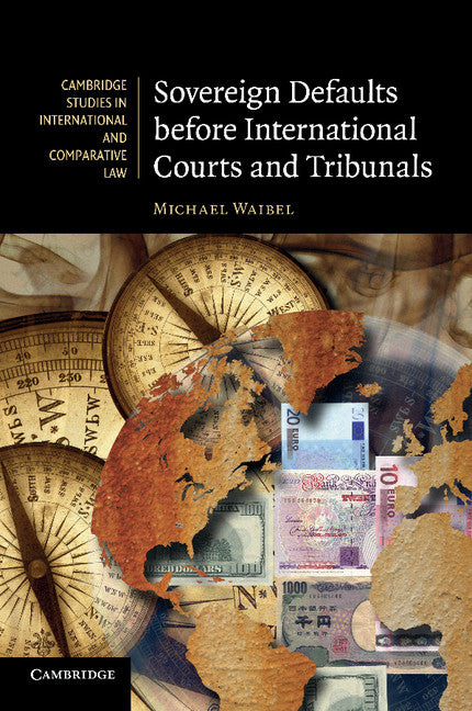 Sovereign Defaults before International Courts and Tribunals (Paperback / softback) 9781107684294