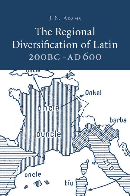 The Regional Diversification of Latin 200 BC - AD 600 (Paperback / softback) 9781107684584