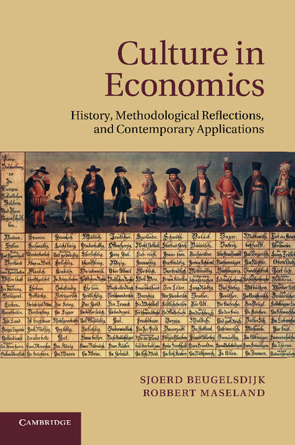 Culture in Economics; History, Methodological Reflections and Contemporary Applications (Paperback / softback) 9781107684614