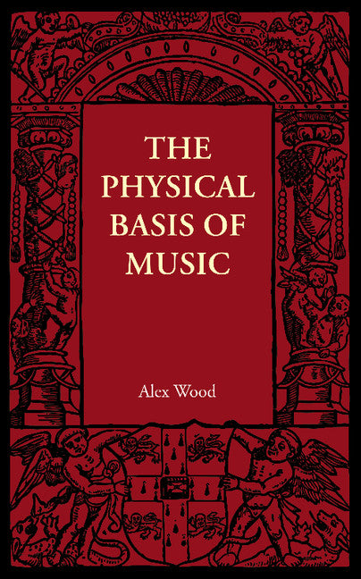 The Physical Basis of Music (Paperback / softback) 9781107684621