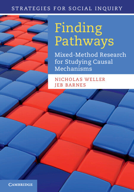 Finding Pathways; Mixed-Method Research for Studying Causal Mechanisms (Paperback / softback) 9781107684768
