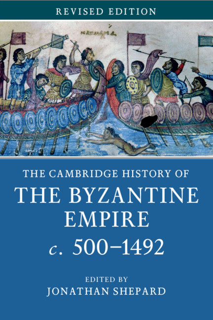 The Cambridge History of the Byzantine Empire c.500–1492 (Paperback / softback) 9781107685871