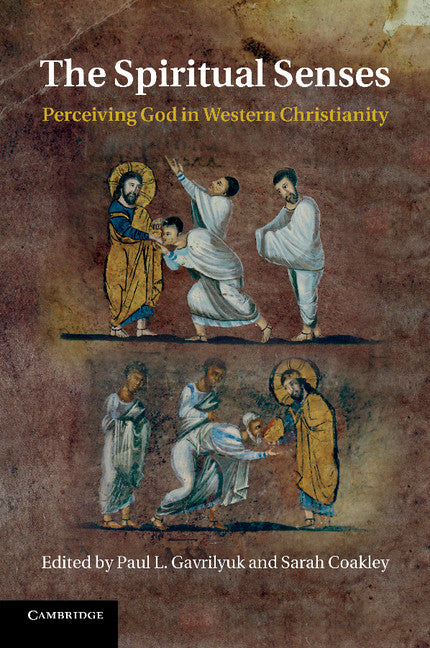 The Spiritual Senses; Perceiving God in Western Christianity (Paperback / softback) 9781107685949