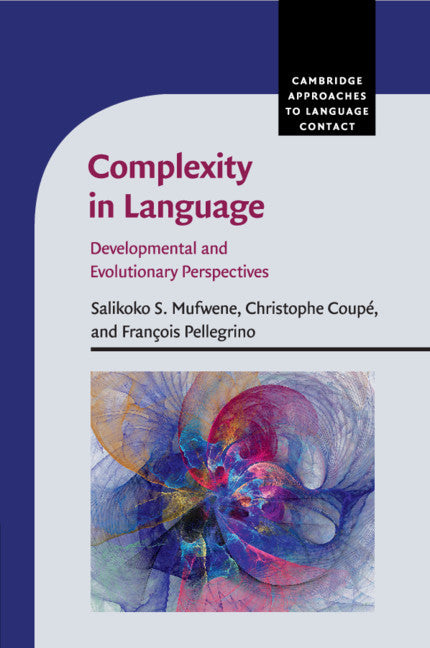 Complexity in Language; Developmental and Evolutionary Perspectives (Paperback / softback) 9781107686625