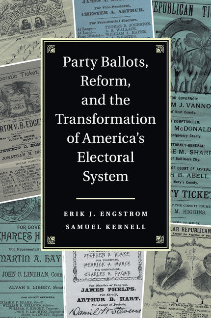 Party Ballots, Reform, and the Transformation of America's Electoral System (Paperback / softback) 9781107686786