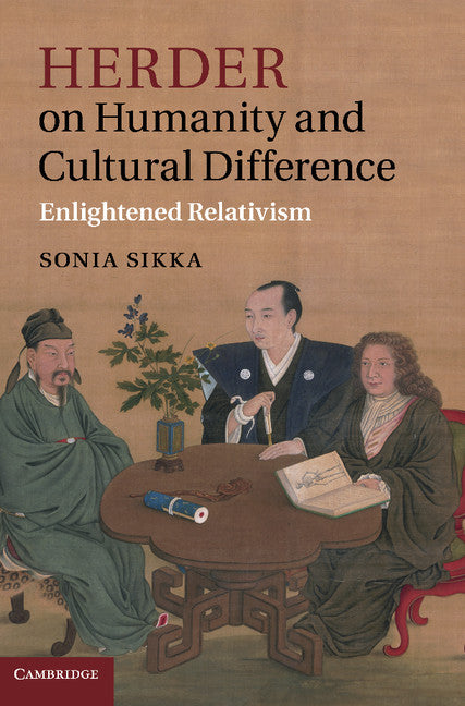 Herder on Humanity and Cultural Difference; Enlightened Relativism (Paperback / softback) 9781107686830