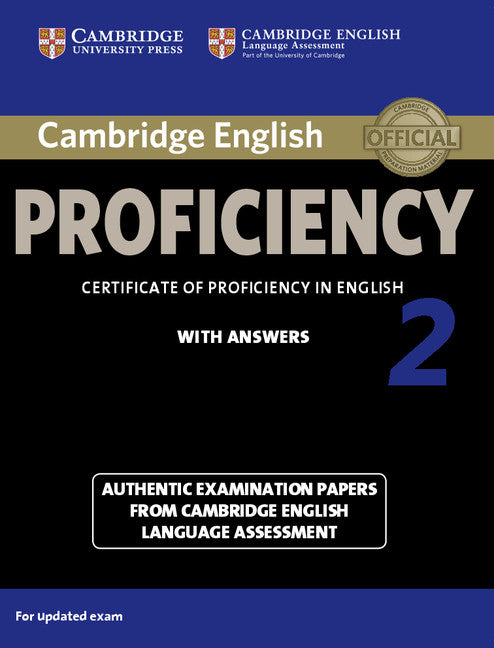 Cambridge English Proficiency 2 Student's Book with Answers; Authentic Examination Papers from Cambridge English Language Assessment (Paperback / softback) 9781107686939