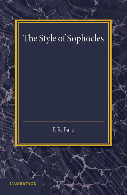 The Style of Sophocles (Paperback / softback) 9781107686991