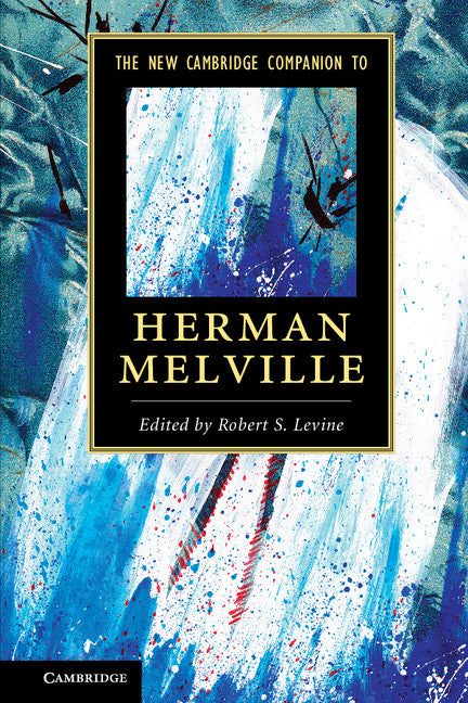 The New Cambridge Companion to Herman Melville (Paperback / softback) 9781107687912