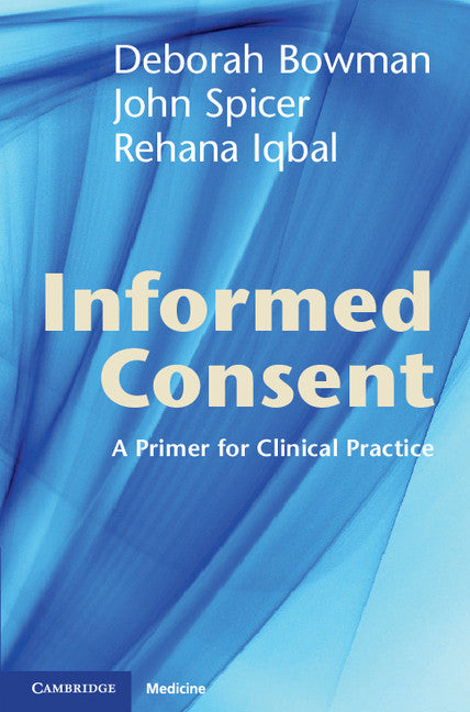 Informed Consent; A Primer for Clinical Practice (Paperback / softback) 9781107688063