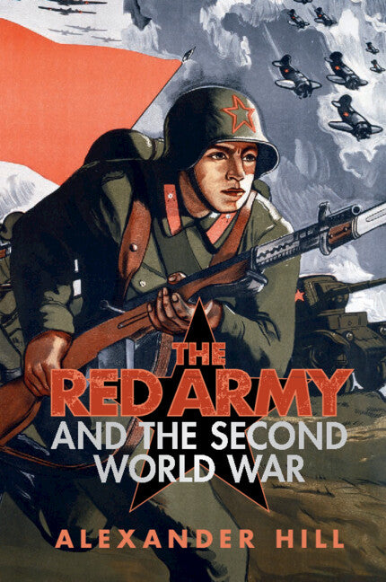 The Red Army and the Second World War (Paperback / softback) 9781107688155