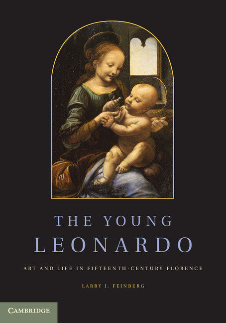 The Young Leonardo; Art and Life in Fifteenth-Century Florence (Paperback / softback) 9781107688223