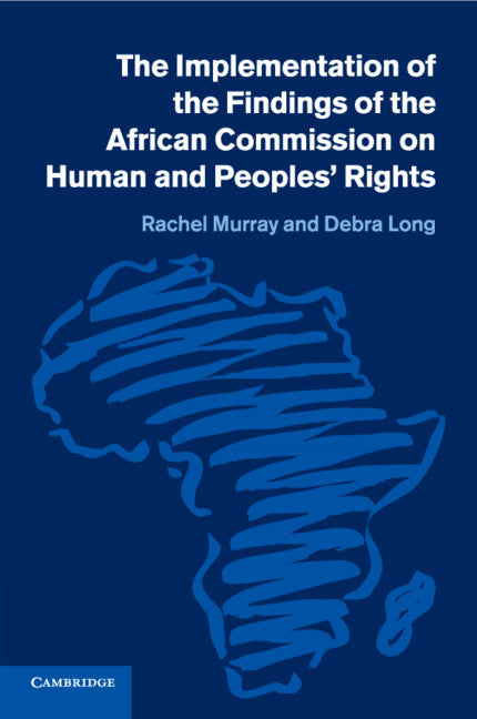 The Implementation of the Findings of the African Commission on Human and Peoples' Rights (Paperback / softback) 9781107688568