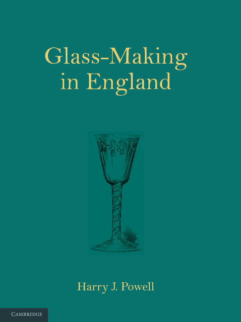 Glass-Making in England (Paperback / softback) 9781107689664