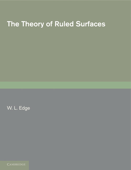 The Theory of Ruled Surfaces (Paperback / softback) 9781107689671