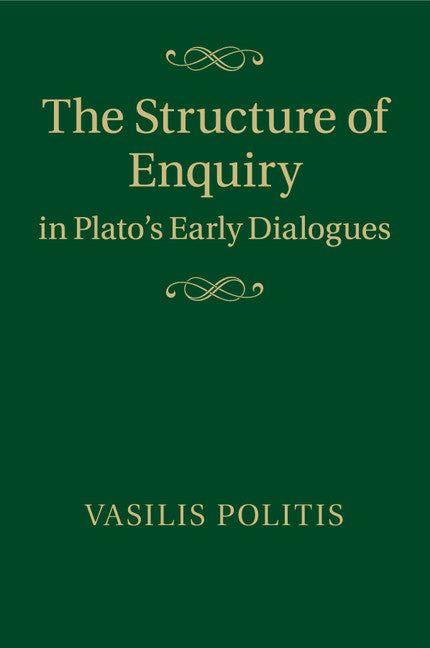 The Structure of Enquiry in Plato's Early Dialogues (Paperback / softback) 9781107689961