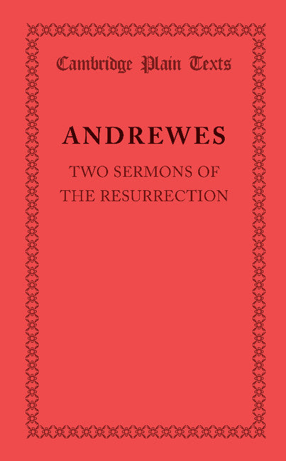 Two Sermons of the Resurrection (Paperback / softback) 9781107690394