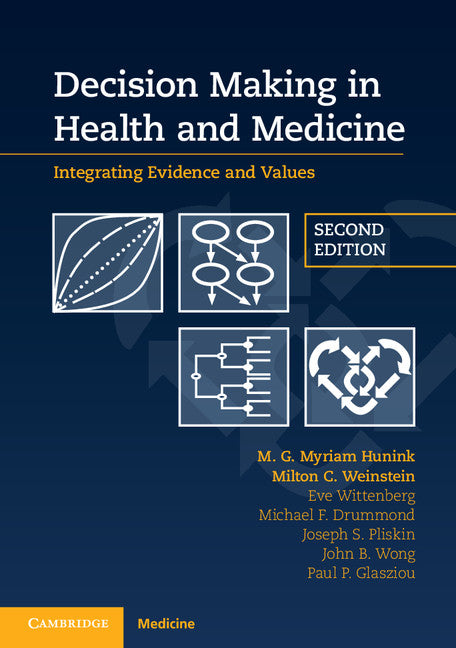 Decision Making in Health and Medicine; Integrating Evidence and Values (Paperback / softback) 9781107690479