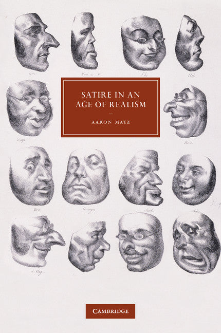 Satire in an Age of Realism (Paperback / softback) 9781107691230