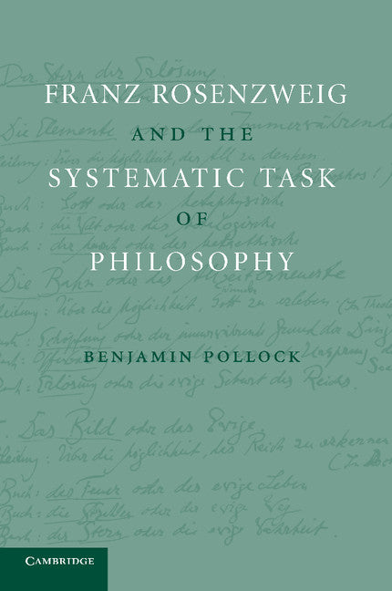 Franz Rosenzweig and the Systematic Task of Philosophy (Paperback / softback) 9781107691315