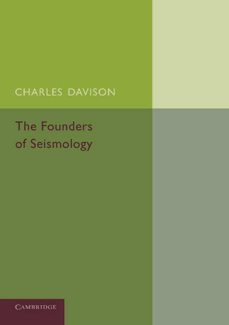 The Founders of Seismology (Paperback / softback) 9781107691490