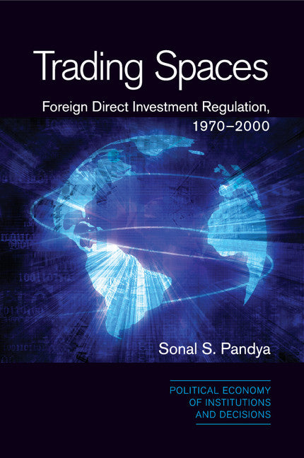 Trading Spaces; Foreign Direct Investment Regulation, 1970–2000 (Paperback / softback) 9781107691575