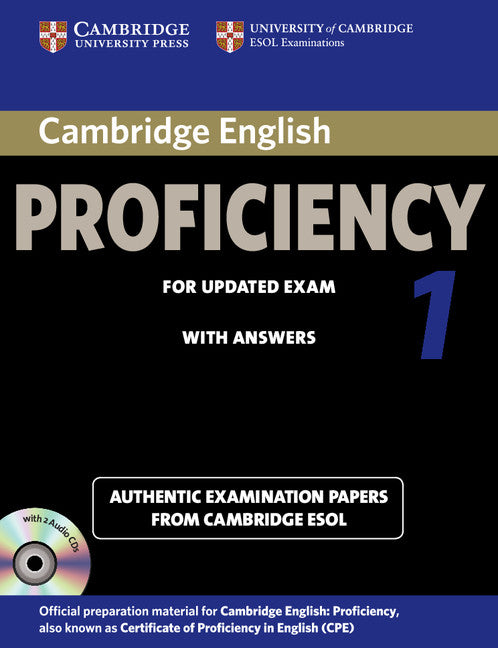 Cambridge English Proficiency 1 for Updated Exam Self-study Pack (Student's Book with Answers and Audio CDs (2)); Authentic Examination Papers from Cambridge ESOL (Multiple-component retail product) 9781107691643