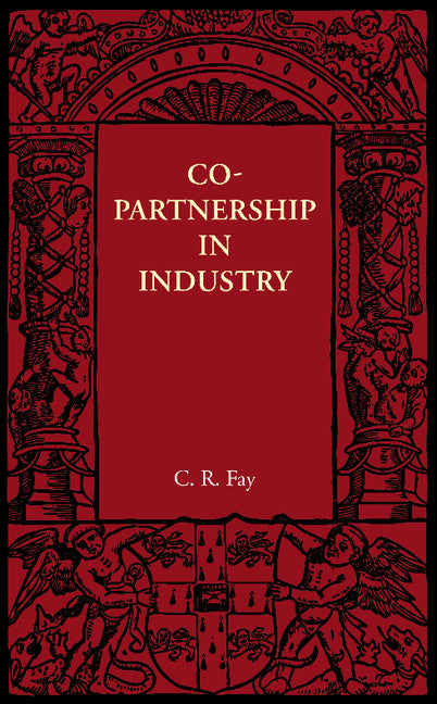 Copartnership in Industry (Paperback / softback) 9781107692701