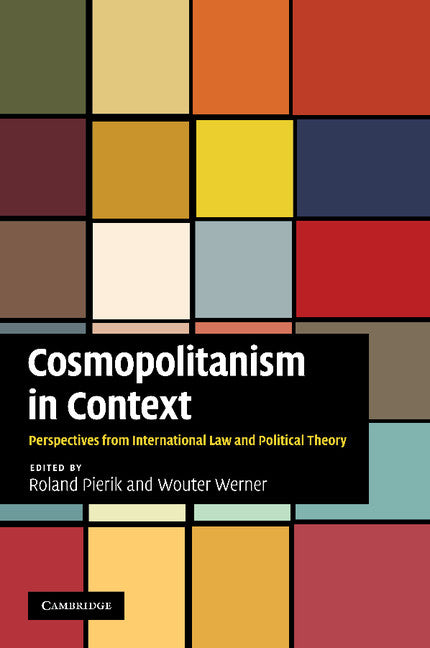 Cosmopolitanism in Context; Perspectives from International Law and Political Theory (Paperback / softback) 9781107693098