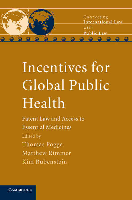 Incentives for Global Public Health; Patent Law and Access to Essential Medicines (Paperback / softback) 9781107693456
