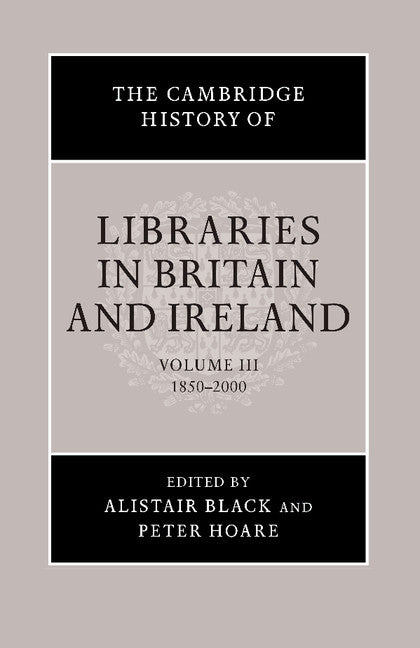 The Cambridge History of Libraries in Britain and Ireland (Paperback / softback) 9781107693692