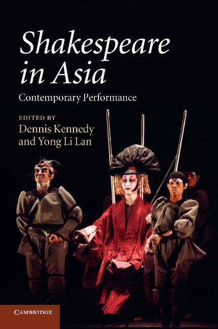 Shakespeare in Asia; Contemporary Performance (Paperback / softback) 9781107693739