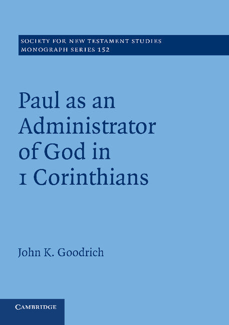 Paul as an Administrator of God in 1 Corinthians (Paperback / softback) 9781107693951