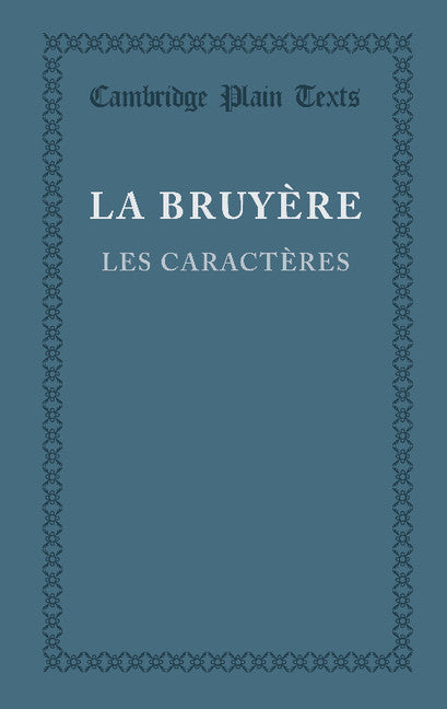 Les caractères ou les moeurs de ce siècle (Paperback / softback) 9781107694224