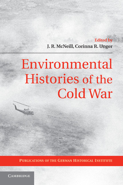 Environmental Histories of the Cold War (Paperback / softback) 9781107694354