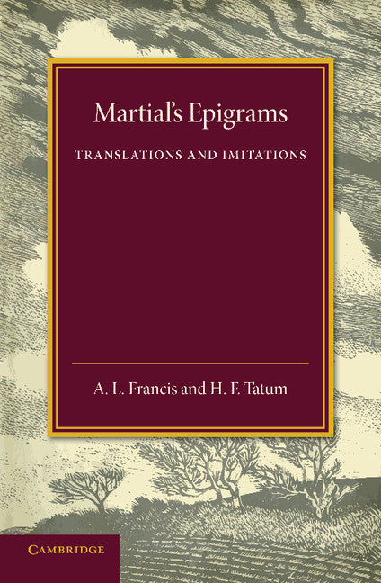 Martial's Epigrams; Translations and Imitations (Paperback / softback) 9781107695153