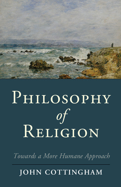 Philosophy of Religion; Towards a More Humane Approach (Paperback / softback) 9781107695184