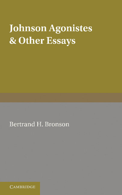 Johnson Agonistes and Other Essays (Paperback / softback) 9781107695429