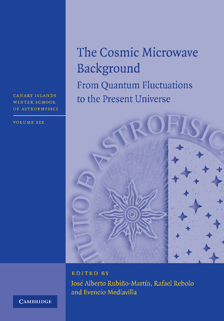 The Cosmic Microwave Background; From Quantum Fluctuations to the Present Universe (Paperback / softback) 9781107695610