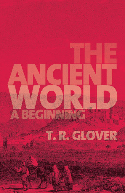 The Ancient World; A Beginning (Paperback / softback) 9781107695634