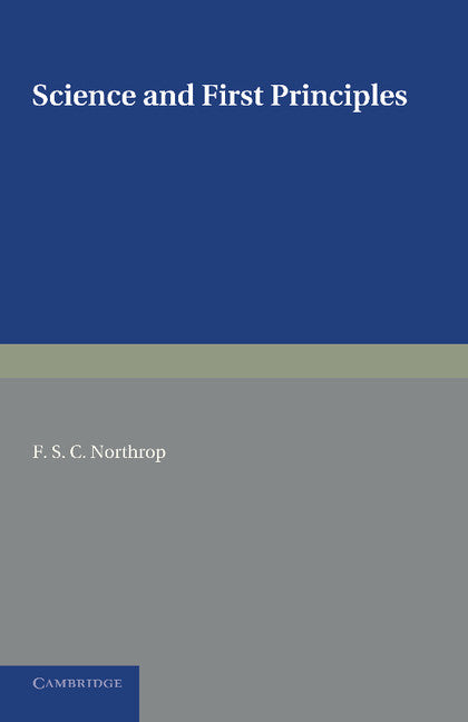 Science and First Principles (Paperback / softback) 9781107695665
