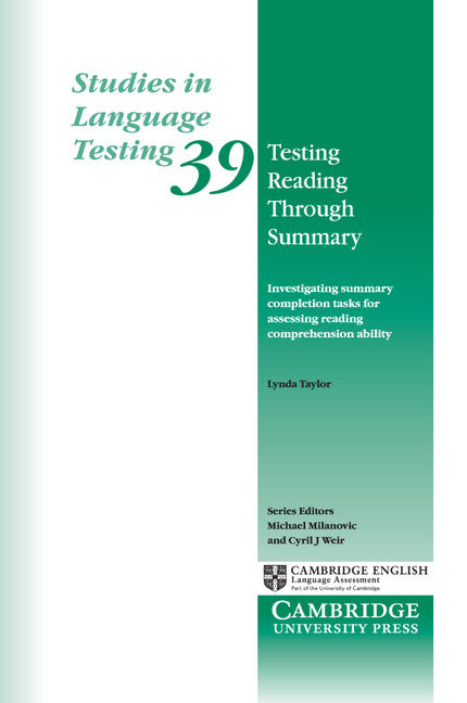 Testing Reading through Summary; Investigating summary completion tasks for assessing reading comprehension ability (Paperback / softback) 9781107695702