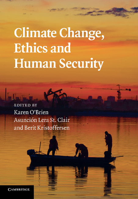 Climate Change, Ethics and Human Security (Paperback / softback) 9781107695856