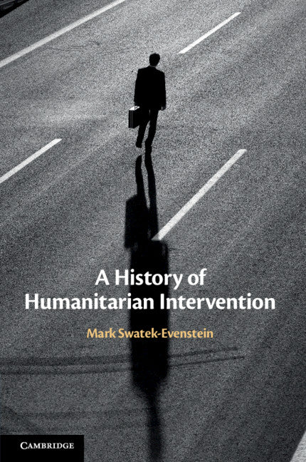 A History of Humanitarian Intervention (Paperback / softback) 9781107695863