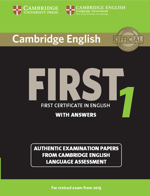 Cambridge English First 1 for Revised Exam from 2015 Student's Book with Answers; Authentic Examination Papers from Cambridge English Language Assessment (Paperback / softback) 9781107695917