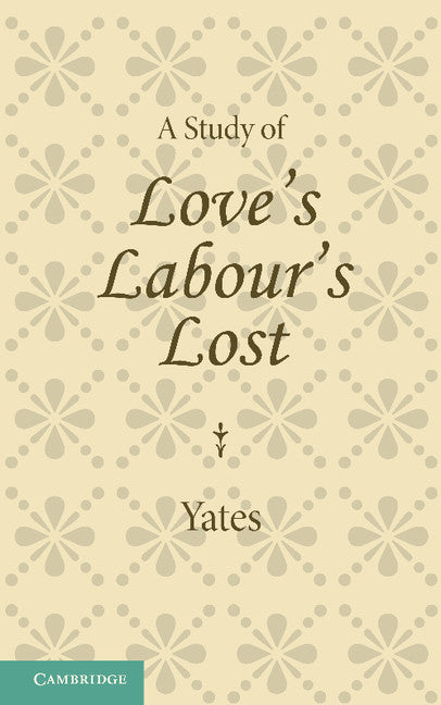 A Study of Love's Labour's Lost (Paperback / softback) 9781107695986