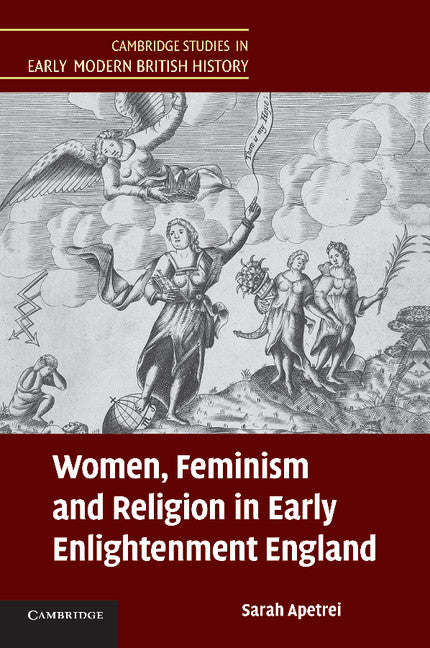 Women, Feminism and Religion in Early Enlightenment England (Paperback / softback) 9781107696709