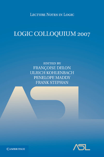 Logic Colloquium 2007 (Paperback / softback) 9781107696778