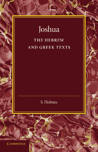 Joshua; The Hebrew and Greek Texts (Paperback / softback) 9781107697232