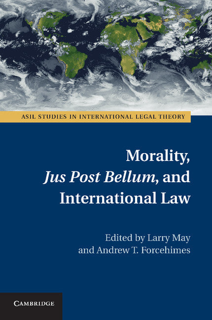 Morality, Jus Post Bellum, and International Law (Paperback / softback) 9781107697447